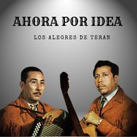 Los Alegres De Teran - Ahora por Idea