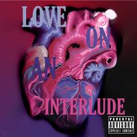 Iris - Love On An Interlude (Explicit)
