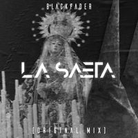 Black Fader - La Saeta (La Saeta)