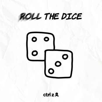 ctrl z - Roll The Dice