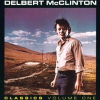Delbert McClinton - Classics, Vol. 1