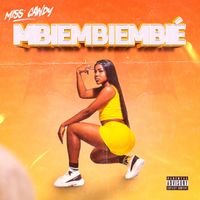 Miss Candy - Mbiembiembié (Explicit)