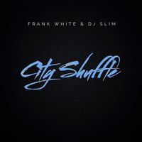 Frank White - City Shuffle Remix