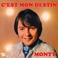 Monty - C'est mon destin
