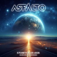Asfalto - El planeta de los locos (Remasterizado 30 Aniversario)