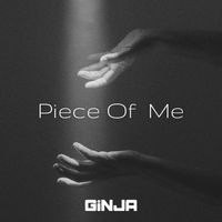 Ginja - Piece Of Me