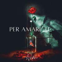 Astro - PER AMARE TE
