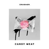 Crasher - Candy Meat (Live)