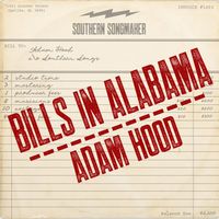 Adam Hood - Bills in Alabama (Explicit)