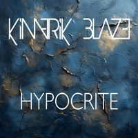 Kimerik Blaze - Hypocrite