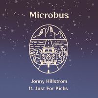 Jonny Hillstrom - Microbus (feat. Just for Kicks)