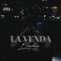 BANDANA - La Venda (Explicit)