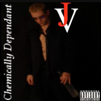 JV - Chemically Dependant (Explicit)