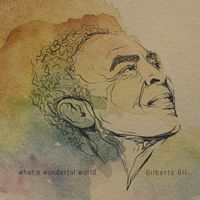 Gilberto Gil - What a Wonderful World