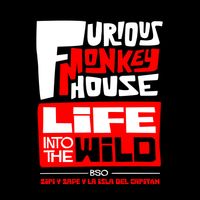 Furious Monkey House - Life Into The Wild (Banda Sonora Original de Zipi y Zape y la Isla del Capitán)