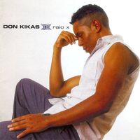 Don Kikas - Raio X