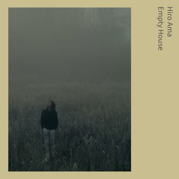 Hiro Ama - Empty House