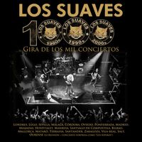 Los Suaves - Gira de los Mil Conciertos
