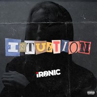 Ironic - Intuition (Explicit)