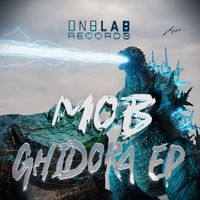 MOB - Ghidora EP