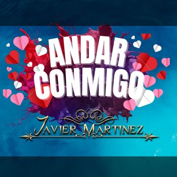 Javier Martinez - Andar Conmigo