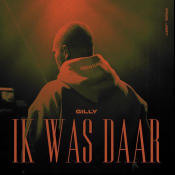 Gilly - Ik Was Daar (Explicit)