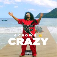 CRAZY - 4Crown (Explicit)