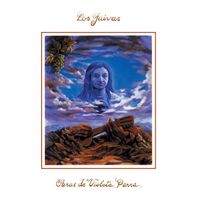 Los Jaivas - Obras de Violeta Parra