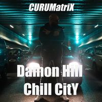 CURUMatriX - Damon Hill (Chill City)