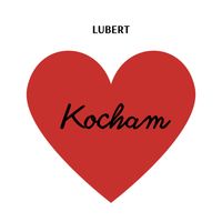 Lubert - Kocham