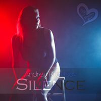Andrey Kravtsov - Silence