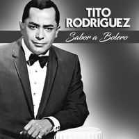 Tito Rodriguez - Sabor a Bolero