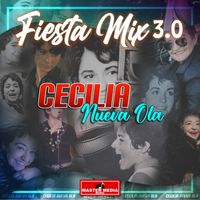 Cecilia - Fiesta Mix 3.0 Cecilia Nueva Ola