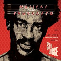 Seu Jorge - Musicas para Churrasco, Vol.1 (Ao Vivo) (Delux Edition)