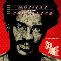 Seu Jorge - Músicas para Churrasco, Vol 1 (Ao Vivo)