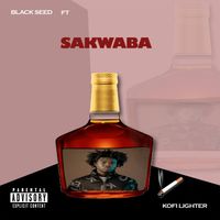 Black seed - Sakwaba (Explicit)