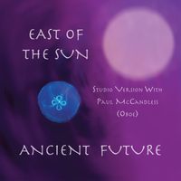 Ancient Future - East of the Sun