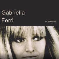 Gabriella Ferri - In concerto