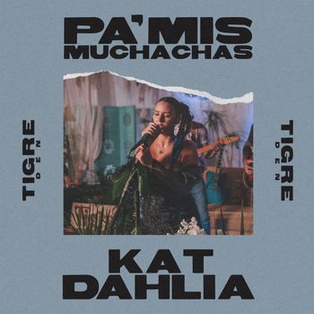 Kat Dahlia - Pa' Mis Muchachas