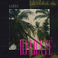 Lasai - Djabaté
