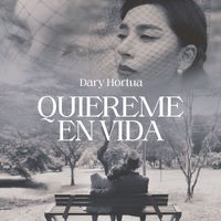 Dary Hortua - Quiereme En Vida