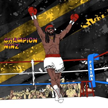 Nino Augustine - Champion Ninz (Explicit)
