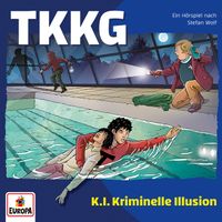 TKKG - Folge 237: K.I. Kriminelle Illusion
