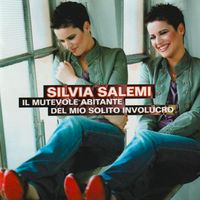 Silvia Salemi - Il mutevole abitante del mio solito involucro