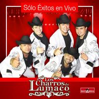 Los Charros de Lumaco - Solo Éxitos (En Vivo)