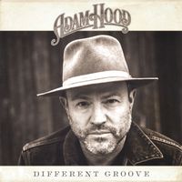 Adam Hood - Different Groove