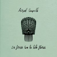 Miguel Campello - DE FIESTA CON LA LOLA FLORES (DÍA)