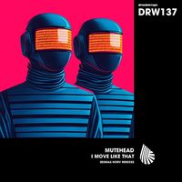 Mutehead - I Move Like That (Seumas Norv Remixes)