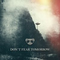 Cattac - Don't Fear Tomorrow