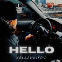 Kalashnikov - Hello (Explicit)